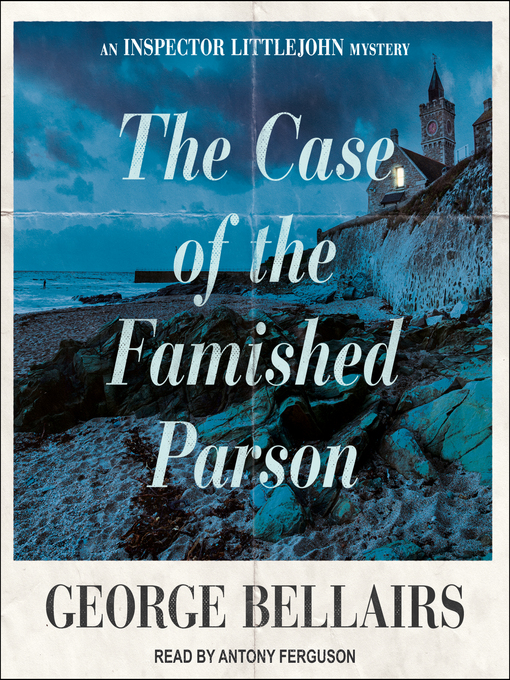 Title details for The Case of the Famished Parson by George Bellairs - Wait list